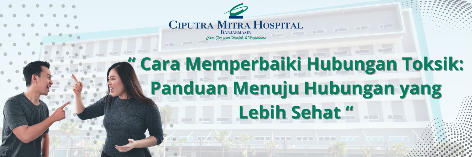 Cara Memperbaiki Hubungan Toksik: Panduan Menuju Hubungan yang Lebih Sehat
