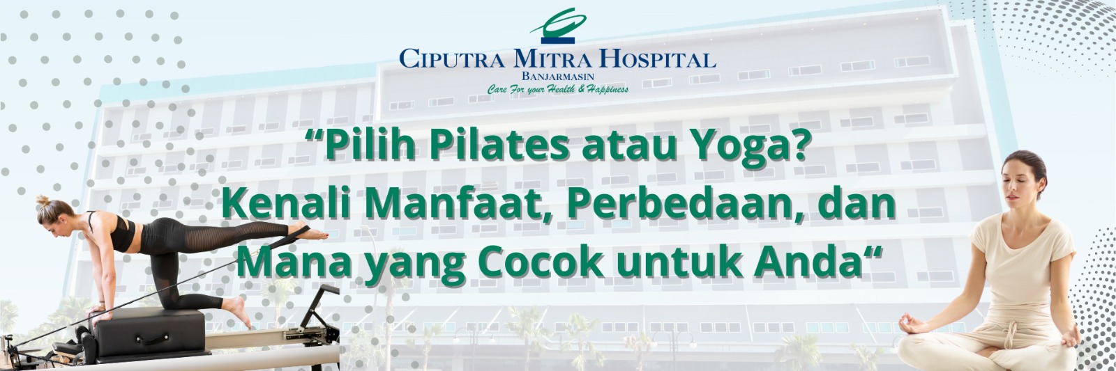 Pilih Pilates atau Yoga? Kenali Manfaat, Perbedaan, dan Mana yang Cocok untuk Anda